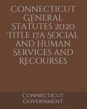 Paperback Connecticut General Statutes 2020 Title 17a Social and Human Services and Recourses Book
