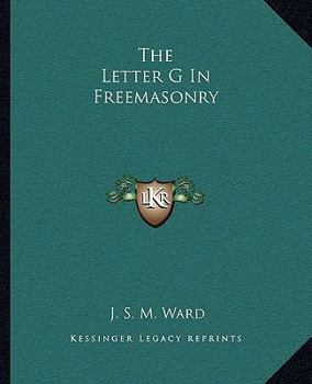 Paperback The Letter G In Freemasonry Book