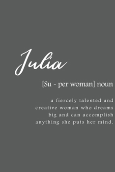 Paperback Julia: Women Definition - Personalized Notebook Blank Journal Lined Gift For Women Girls And Students Book