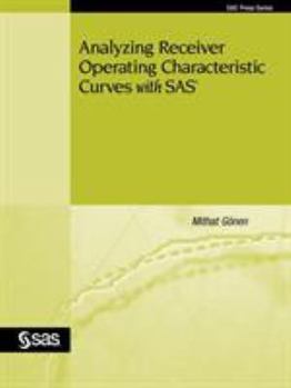 Paperback Analyzing Receiver Operating Characteristic Curves with SAS Book