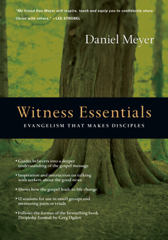 Paperback Witness Essentials: Evangelism That Makes Disciples Book