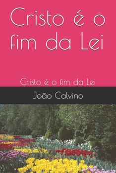 Paperback Cristo ? o fim da Lei: Cristo ? o fim da Lei [Portuguese] Book