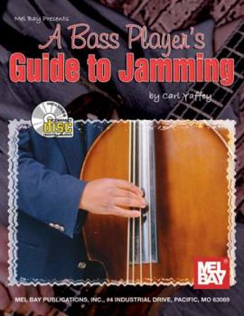 Paperback A Bass Player's Guide to Jamming [With CD] Book