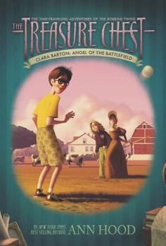 Hardcover Clara Barton #1: Angel of the Battlefield (The Treasure Chest) Book