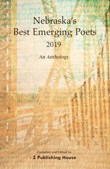 Paperback Nebraska's Best Emerging Poets 2019: An Anthology Book