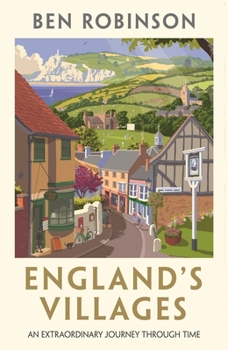 Hardcover England's Villages: An Extraordinary Journey Through Time Book