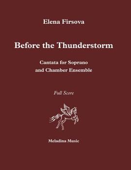 Paperback Before the Thunderstorm: Cantata for soprano & chamber ensemble Book