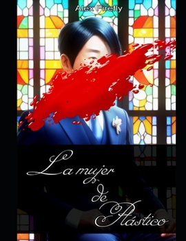 La mujer de plástico: Una investigación en línea (Ficción documental)