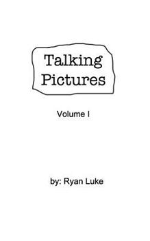 Talking Pictures: Volume I