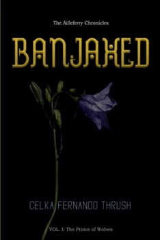 Paperback Banjaxed: The Prince of Wolves Book
