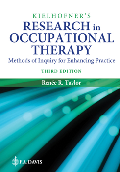 Hardcover Kielhofner's Research in Occupational Therapy: Methods of Inquiry for Enhancing Practice Book