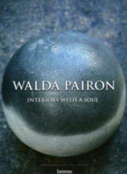 Hardcover Walda Pairon: Interiors with a Soul Book