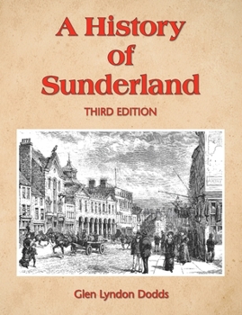 Paperback A History of Sunderland: Third Edition Book