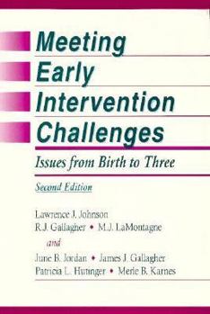 Paperback Meeting Early Intervention Challenges: Issues from Birth to Three Book