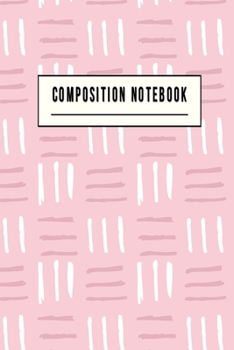 Composition Notebook: College Ruled 6" x 9" Lovely Writing Notes Journal,Office,Kids,School and college student.