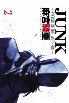 Junk Volume 2 (Tori Koro) - Book #2 of the Junk: Record of the Last Hero