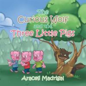 Paperback The Curious Wolf and the Three Little Pigs Book