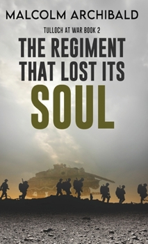 Hardcover The Regiment That Lost Its Soul Book