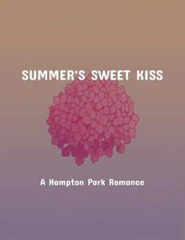 Paperback Summer'S Sweet Kiss: A Hampton Park Romance Book