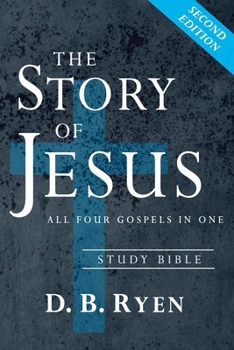 Paperback The Story of Jesus: All Four Gospels In One (Study Bible) Book