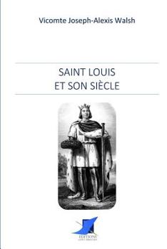 Paperback Saint Louis et son siècle [French] Book