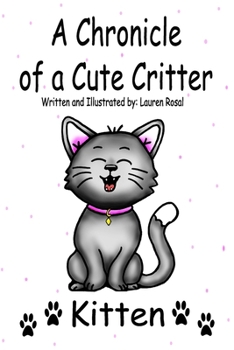 Paperback A Chronicle of a Cute Critter: Kitten Book