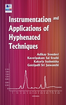 Hardcover Instrumentation and Applications of Hyphenated Techniques Book