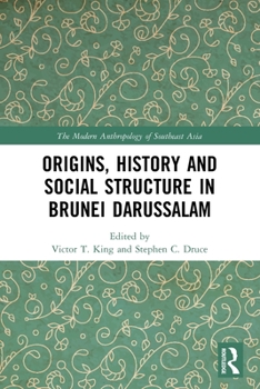 Paperback Origins, History and Social Structure in Brunei Darussalam Book