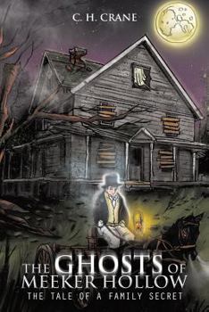 Paperback The Ghosts of Meeker Hollow: The Tale of a Family Secret Book