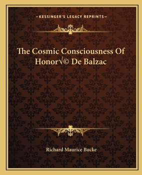 Paperback The Cosmic Consciousness Of Honoré De Balzac Book