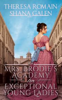 Paperback Mrs. Brodie's Academy for Exceptional Young Ladies Book