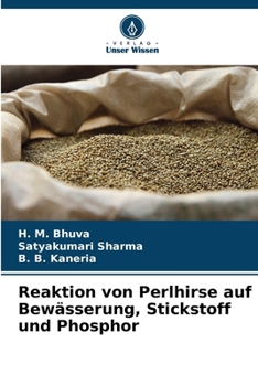 Paperback Reaktion von Perlhirse auf Bewässerung, Stickstoff und Phosphor [German] Book