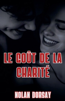 Paperback Le goût de la charité [French] Book
