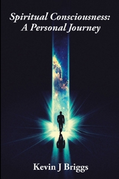 Paperback Spiritual Consciousness - A Personal Journey Book