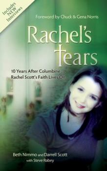 Paperback Rachel's Tears: The Spiritual Journey of Columbine Martyr Rachel Scott Book