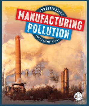 Library Binding Investigating Manufacturing Pollution Book