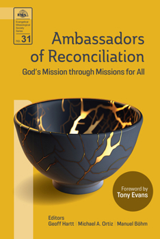 Paperback Ambassadors of Reconciliation: God's Mission through Missions for All Book