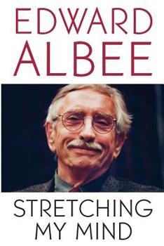 Paperback Stretching My Mind: The Collected Essays of Edward Albee Book