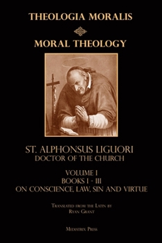 Paperback Moral Theology vol. 1: Law, Vice, & Virtue Book