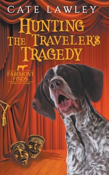 Paperback Hunting the Traveler's Tragedy Book
