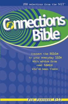 Paperback Connections Bible: Connect the Bible to Your Everyday Life with Advice from Real Teens Who've Been There Book