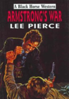 Hardcover Armstrong's War (A Black Horse Western) Book