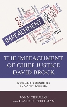 Hardcover Impeachment of Chief Justice David Brock: Judicial Independence and Civic Populism Book