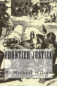 Paperback Frontier Justice: California Book