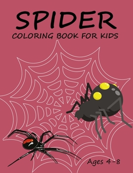 Paperback Spider Coloring Book For Kids Ages 4-8 Book