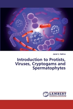 Paperback Introduction to Protists, Viruses, Cryptogams and Spermatophytes Book