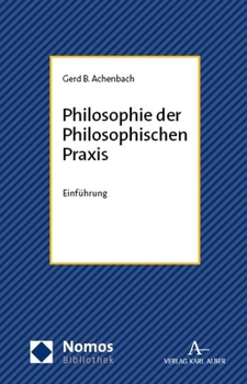 Paperback Philosophie Der Philosophischen PRAXIS: Einfuhrung [German] Book