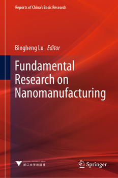 Hardcover Fundamental Research on Nanomanufacturing Book