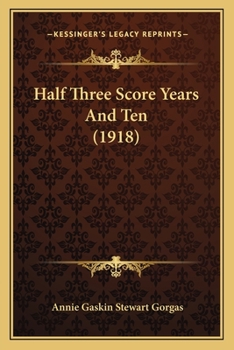 Paperback Half Three Score Years And Ten (1918) Book