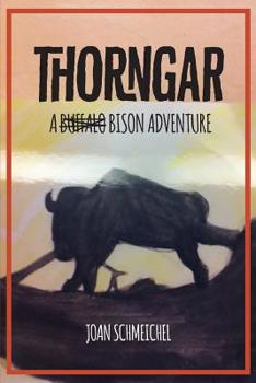 Paperback Thorngar: A Bison Adventure Book